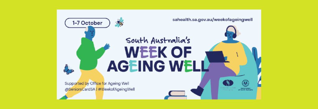 South Australia's Week of Ageing Well