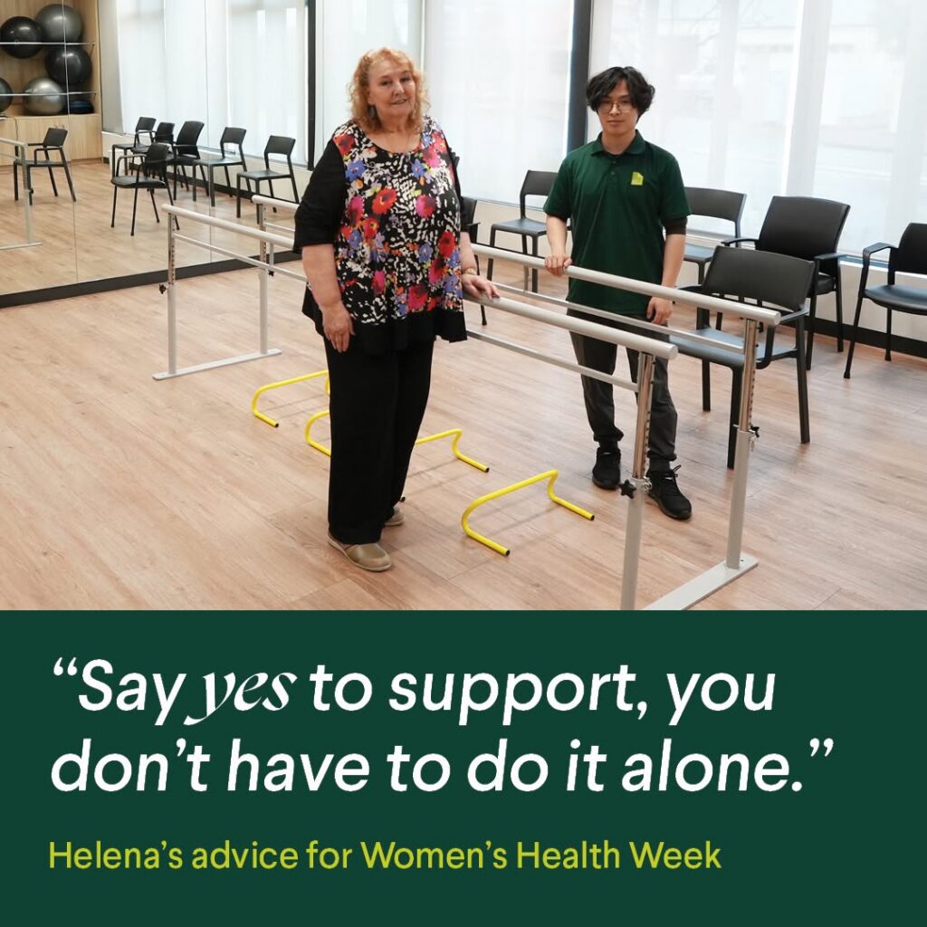 Say yes to support - Helena's advice for Women's Health Week